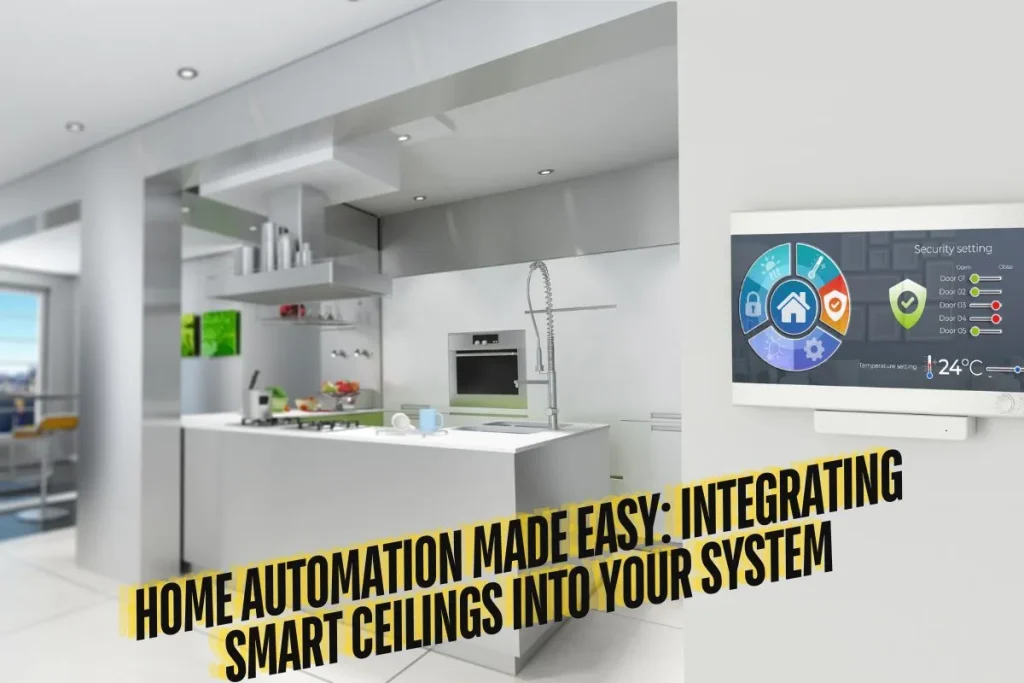 Integrating Smart Ceilings into Your System