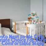 Babylo Next to Me Crib The Ultimate Choice for Safe and Comfortable Sleep