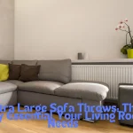 Extra Large Sofa Throws The Cozy Essential Your Living Room Needs