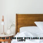 Lighting Up Your Home with Laura Ashley Lamps