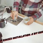 Cup Rinser Installation: A DIY Guide