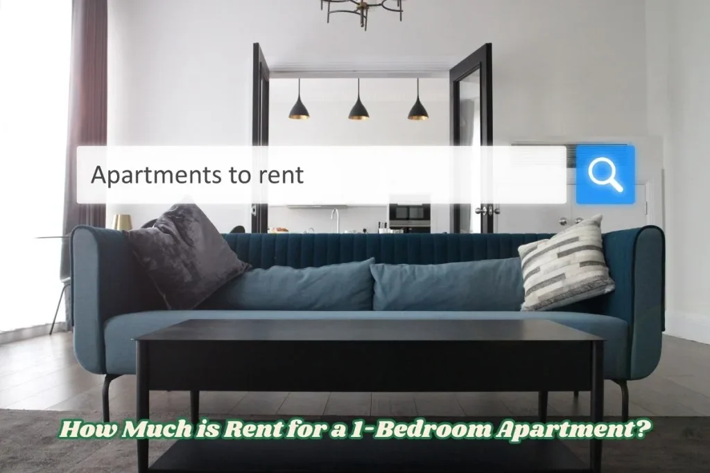 How Much is Rent for a 1-Bedroom Apartment