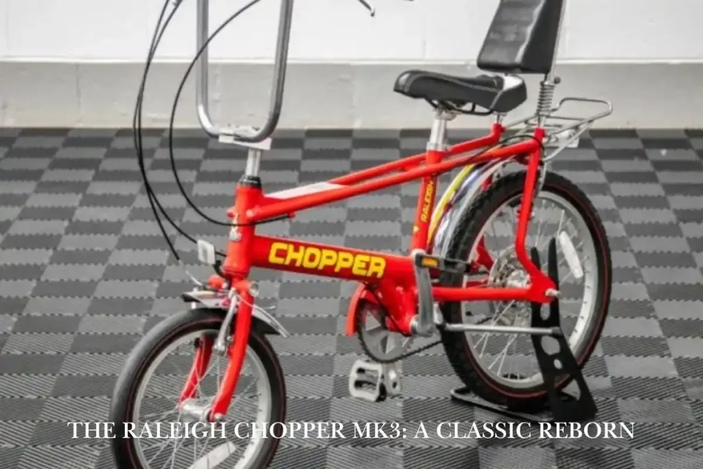 The Raleigh Chopper MK3 A Classic Reborn