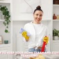 How to Keep Your Home Clean and Tidy All Year Long