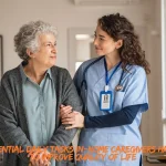 9 Essential Daily Tasks In-Home Caregivers Handle to Improve Quality of Life