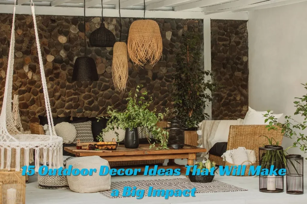 15 Outdoor Decor Ideas That Will Make a Big Impact