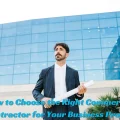 How to Choose the Right Commercial Contractor for Your Business Project