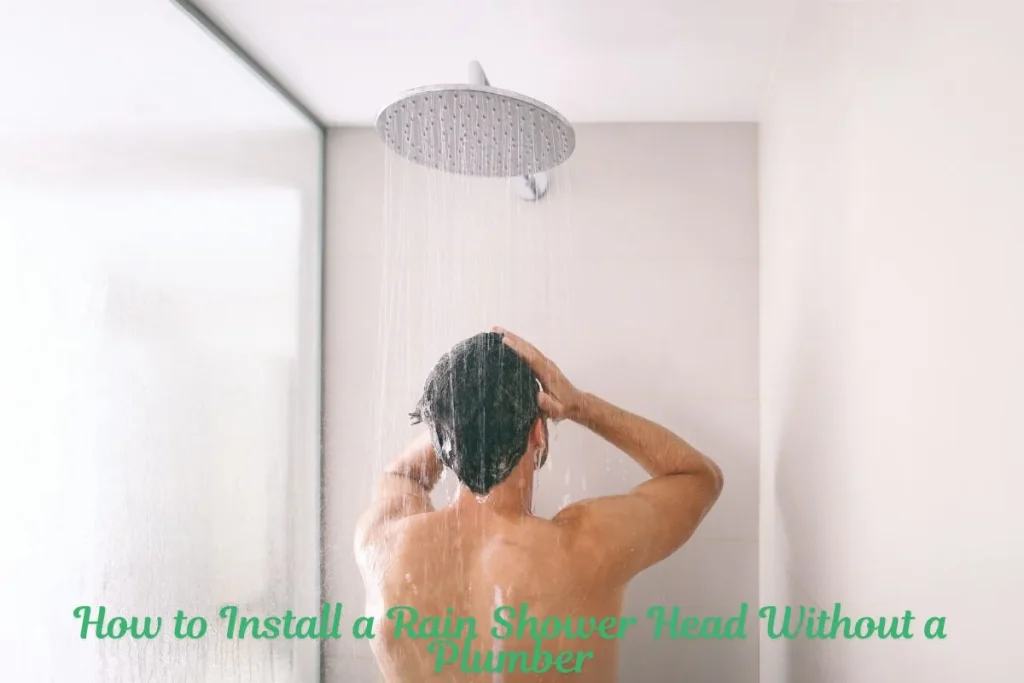 How to Install a Rain Shower Head Without a Plumber