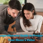 A Comprehensive Guide to Preserving Your Home's Value