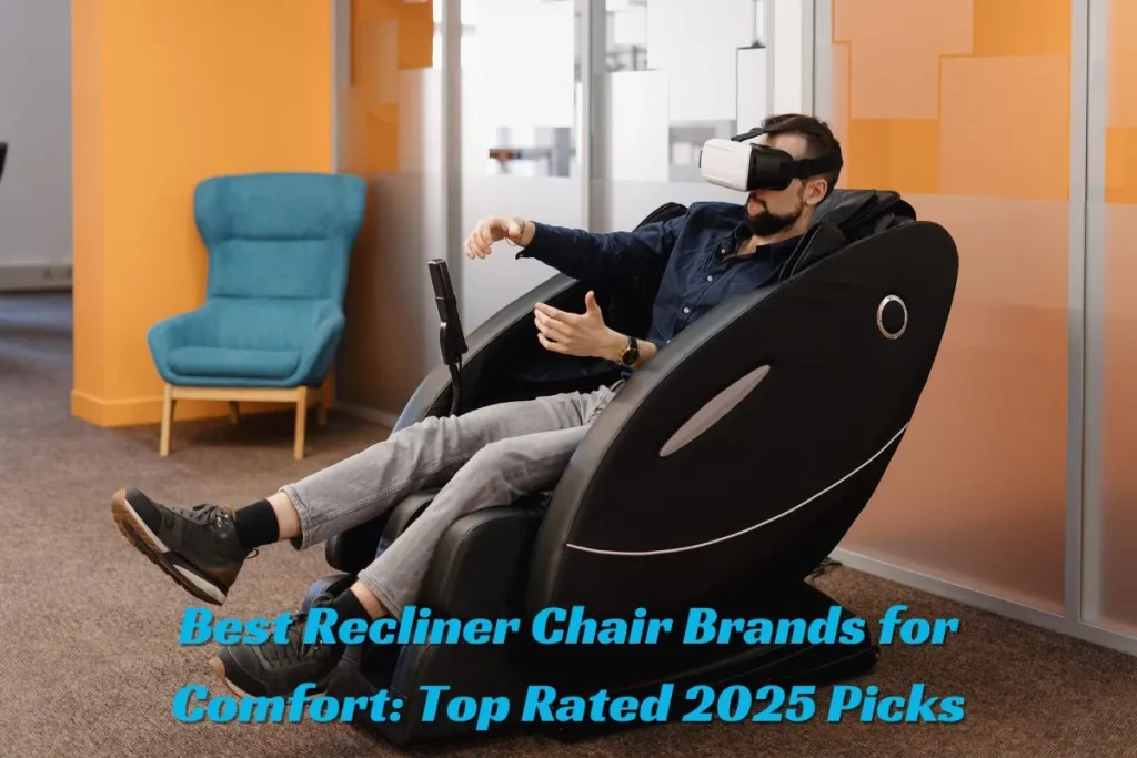 Best Recliner Chair Brands for Comfort Top Rated 2025 Picks