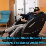 Best Recliner Chair Brands for Comfort Top Rated 2025 Picks