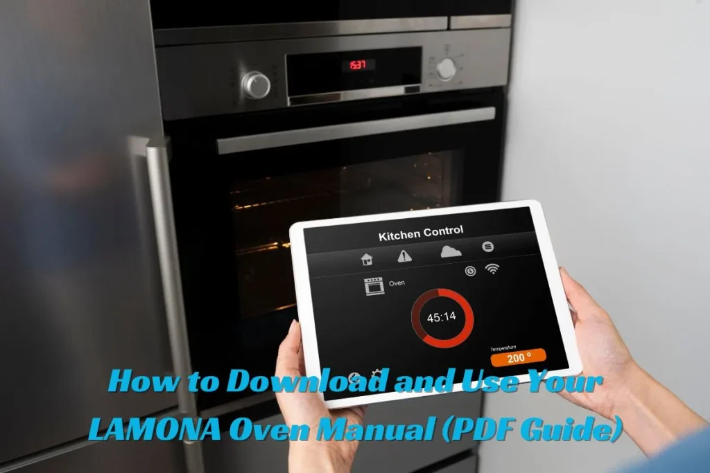 How to Download and Use Your LAMONA Oven Manual (PDF Guide)