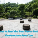 How to Find the Best Paver Patio Contractors Near You
