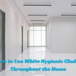 Where to Use White Hygienic Cladding Throughout the Home