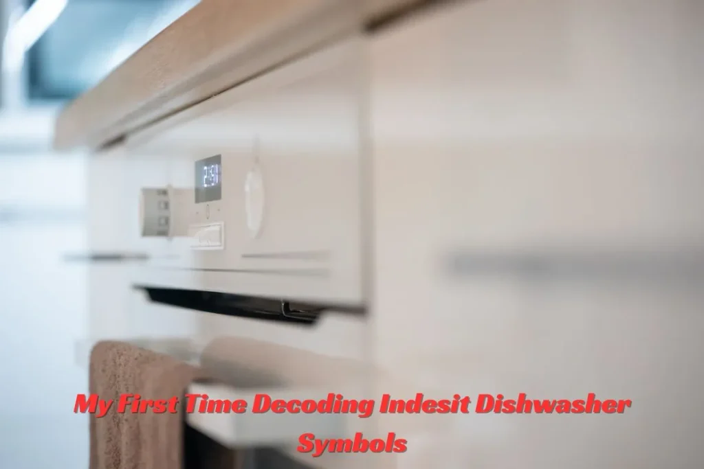 My First Time Decoding Indesit Dishwasher Symbols