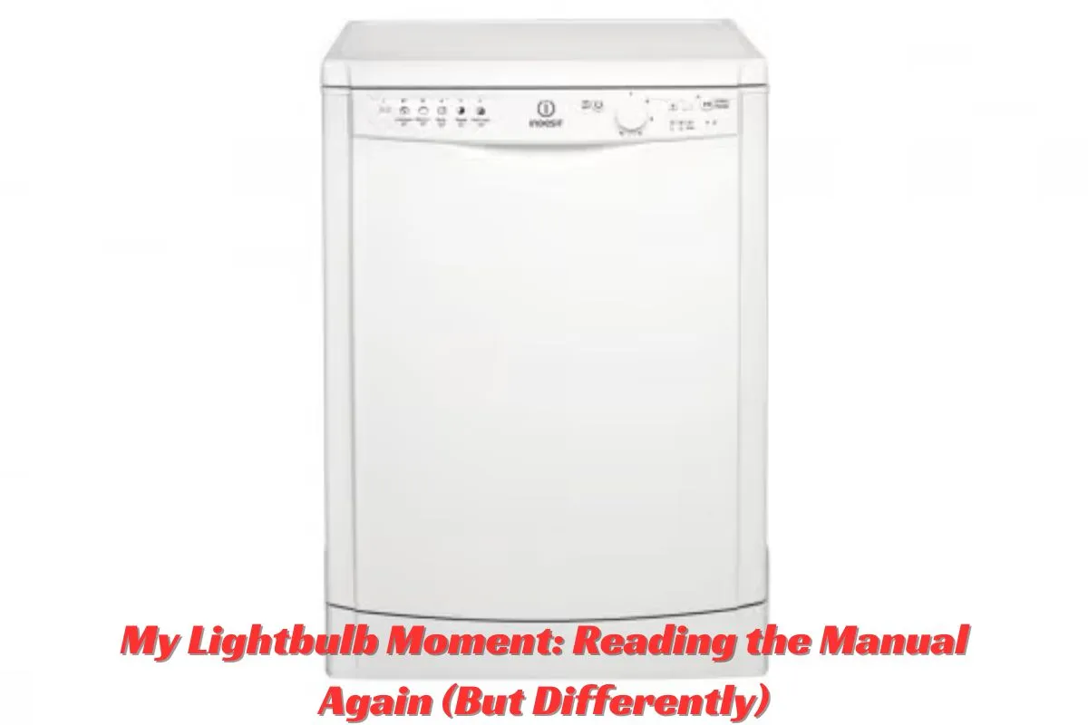 My Lightbulb Moment Reading the Manual Again (But Differently)