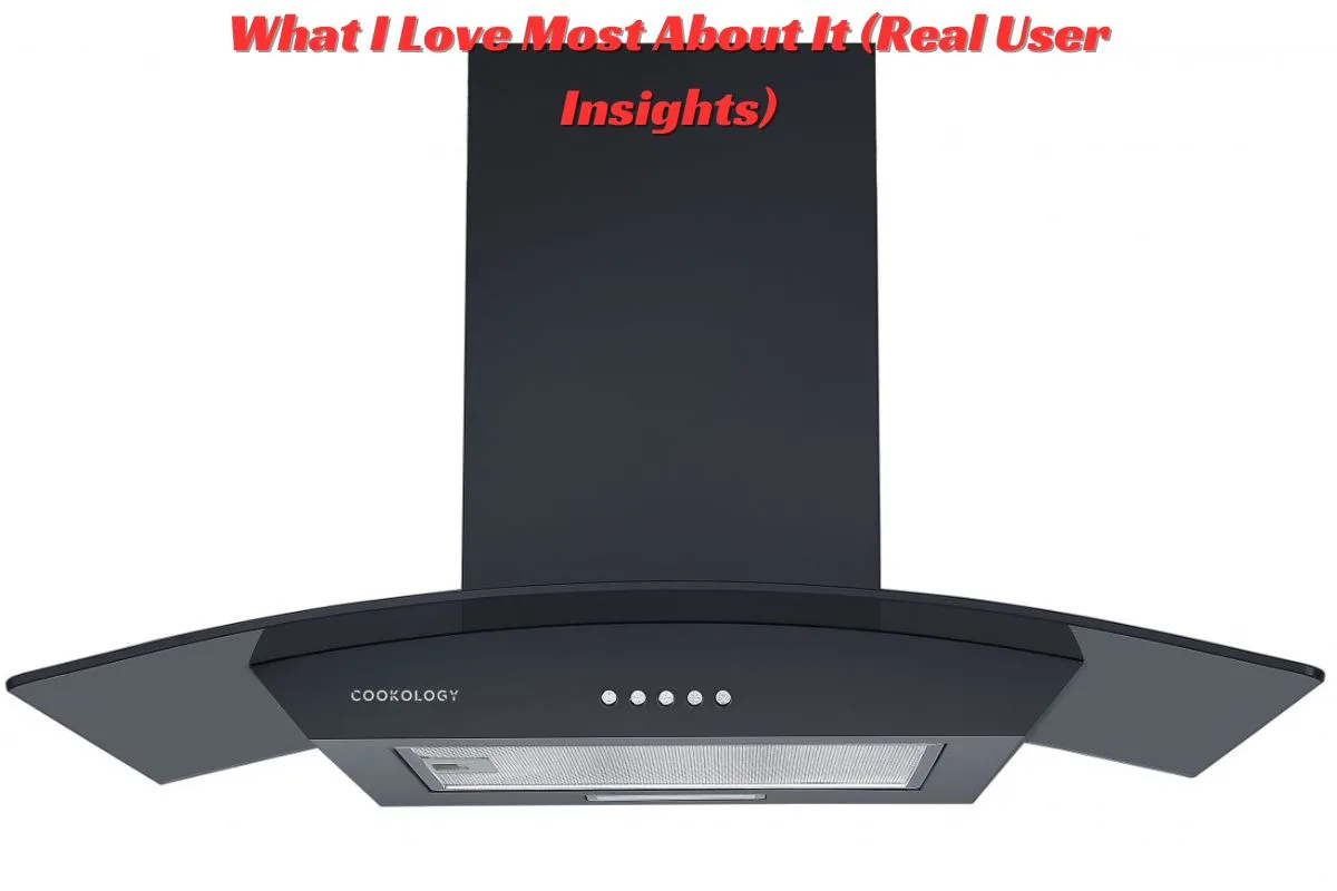What I Love Most About It (Real User Insights)