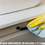 A Guide for New Homeowners on Building a Cleaning Toolkit