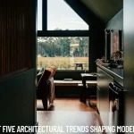 A Look at Five Architectural Trends Shaping Modern Homes