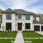 Inside Joe Burrow’s House