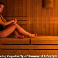 The Growing Popularity of Saunas A Lifestyle Upgrade