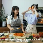 How Having the Right Kitchen Tools Makes All the Difference