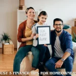 Just 5 Finance Tips for Homeowners