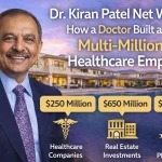 Dr. Kiran Patel Net Worth