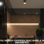 Simple Design Changes That Make a Huge Difference